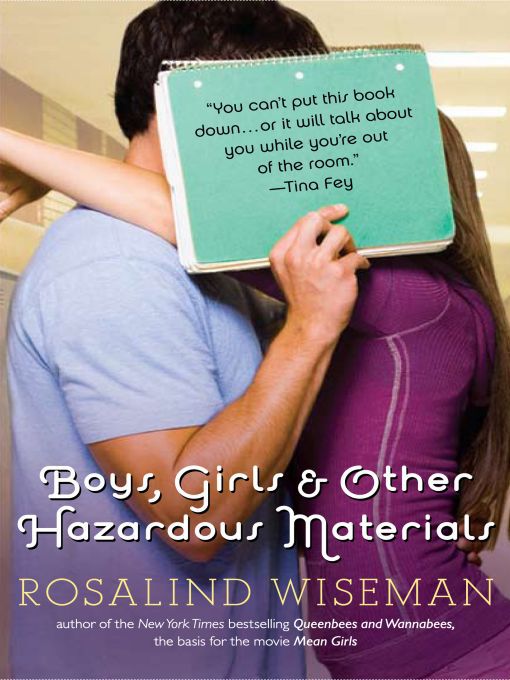 Title details for Boys, Girls & Other Hazardous Materials by Rosalind Wiseman - Available